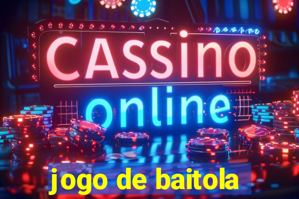 jogo de baitola